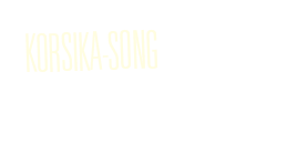 KORSIKA-SONG
